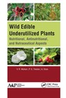 Wild Edible Underutilized Plants - V. R. Mohan ; P. S. Tresina ; A. Doss - 9781774634554