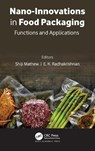 Nano-Innovations in Food Packaging - Shiji Mathew ; E. K. Radhakrishnan - 9781774639726