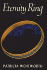 Eternity Ring - Patricia Wentworth - 9781774640067
