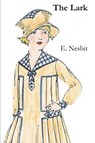 The Lark - E Nesbit - 9781774642092