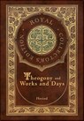 Theogony and Works and Days (Royal Collector's Edition) (Annotated) (Case Laminate Hardcover with Jacket) - Hesiod - 9781774762653