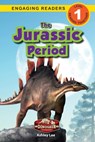 The Jurassic Period - Ashley Lee - 9781774764916