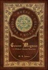 Count Magnus and Other Ghost Stories (Royal Collector's Edition) (Case Laminate Hardcover with Jacket) - M. R. James - 9781774765241