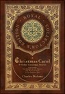 A Christmas Carol and Other Christmas Stories: The Chimes, The Cricket on the Hearth, The Battle of Life, and The Haunted Man (Royal Collector's Editi - Charles Dickens - 9781774769638