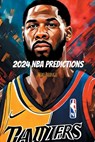 2024 NBA Predictions - Bhangu - 9781774818640