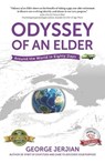 Odyssey of an Elder: Around the World in Eighty Days - George Jerjian - 9781774823439