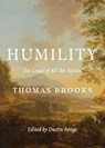 Humility - Thomas Brooks ; Dustin Benge - 9781774840016