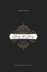 Changed from Glory into Glory - Scott Aniol - 9781774840481