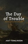 The Day of Trouble - Joey Tomlinson - 9781774840887