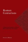 Roman Centurions - Steven A. Mercer - 9781774840924