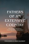 Fathers of an Extensive Country - Ryan Rindels ; Vance Salisbury - 9781774841181