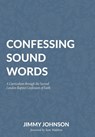 Confessing Sound Words - Jimmy Johnson - 9781774841372
