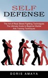 Self Defense - Doris Amaya - 9781774852705
