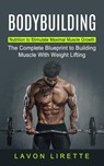 Bodybuilding - Lavon Lirette - 9781774853108