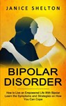 Bipolar Disorder - Janice Shelton - 9781774853863