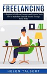 Freelancing - Helen Talbert - 9781774856130