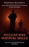 Nuclear War Survival Skills - Brennan Mitchell - 9781774859063