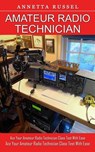 Amateur Radio Technician - Annetta Russel - 9781774859100
