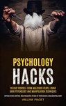 Psychology Hacks - William Piaget - 9781774859285