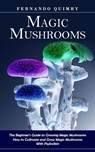 Magic Mushrooms - Fernando Quimby - 9781774859865