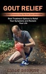 Gout Relief - Allan Roberts - 9781774859940