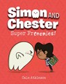 Super Frenemies (Simon and Chester Book #5) - Cale Atkinson - 9781774880043