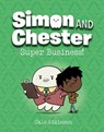 Super Business! (Simon and Chester Book #6) - Cale Atkinson - 9781774880074