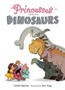 Princesses Versus Dinosaurs - Linda Bailey ; Joy Ang - 9781774883655