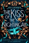 The Kiss of the Nightingale - Adi Denner - 9781774885253