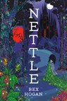 Nettle - Bex Hogan - 9781774888759
