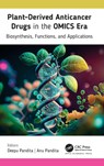 Plant-Derived Anticancer Drugs in the OMICS Era - Deepu Pandita ; Anu Pandita - 9781774912652