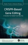 CRISPR-Based Gene Editing - Shakeel Ahmad ; Asif Ali Khan ; Muhammad Arshad Javed - 9781774915981