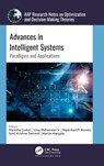 Advances in Intelligent Systems - Manisha Guduri ; Uma Maheswari V ; Rajanikanth Aluvalu - 9781774916988