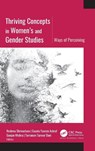 Thriving Concepts in Women’s and Gender Studies - Reshma Shrivastava ; Gazala Yasmin Ashraf ; Gunjan Mishra - 9781774919026
