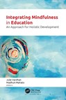 Integrating Mindfulness in Education - Julie Vardhan ; Madhuri Mahato - 9781774919040