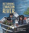 Returning to the Yakoun River - Sara Florence Davidson ; Robert Davidson - 9781774920213