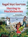 laget hiyt toxwum / Herring to Huckleberries - osil Betty Wilson - 9781774921180