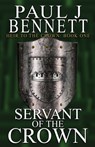 Servant of the Crown - Paul J Bennett - 9781775105930