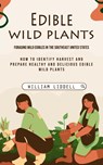 Edible Wild Plants - William Liddell - 9781775314240