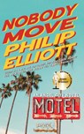 Nobody Move - Philip Elliott - 9781775381358