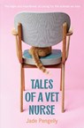 Tales Of A Vet Nurse - Jade Pengelly - 9781775542179