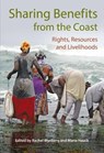 Sharing Benefits from the Coast - WYNBERG,  Rachel - 9781775820062