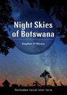 Night Skies of Botswana - Stephen James O'Meara - 9781775846932