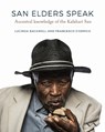San Elders Speak - Lucinda Backwell ; Francesco d'Errico - 9781776146628