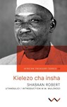 Kielezo cha Insha - Shaaban Robert - 9781776149131