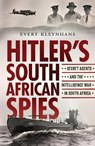 Hitler’s South African Spies - Evert Kleynhans - 9781776191161