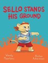 Furry Feelings: Sello stands his ground - Wendy Maartens - 9781776253951