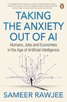 Humans, Jobs and Economies in the Age of Artificial Intelligence - Sameer Rawjee - 9781776392100