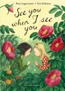 See You When I See You - Rose Lagercrantz - 9781776571307