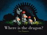 Where Is the Dragon? - Leo Timmers - 9781776573127